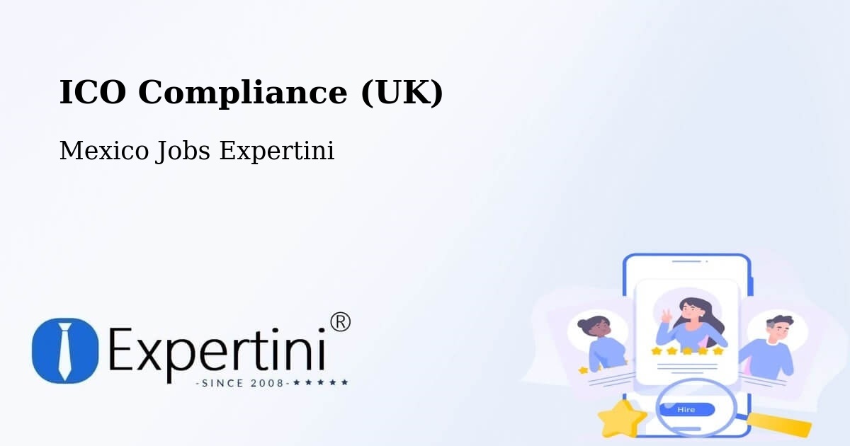 UK Data Protection & ICO Compliance – Cuetzala Del Progreso - Mexico Jobs Expertini