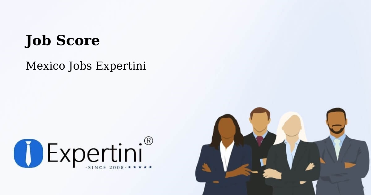 Job Score & Job Description Score Tool – Cuetzala Del Progreso - Mexico Jobs Expertini