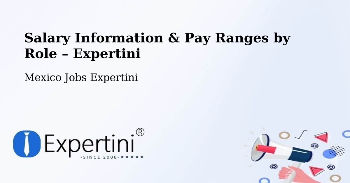 Salary Information & Pay Ranges – Cuetzala Del Progreso - Cuetzala Del Progreso, Mexico Jobs Expertini