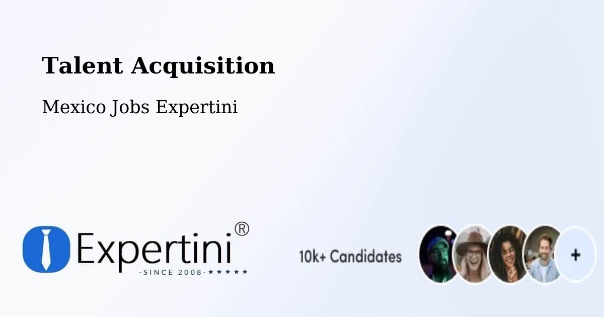 Post Jobs & Find Candidates in Cuetzala Del Progreso – Talent Acquisition Solutions - Mexico Jobs Expertini