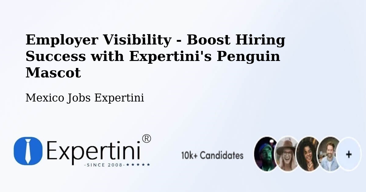 CV and Resume Visibility Optimization – Cuetzala Del Progreso - Mexico Jobs Expertini